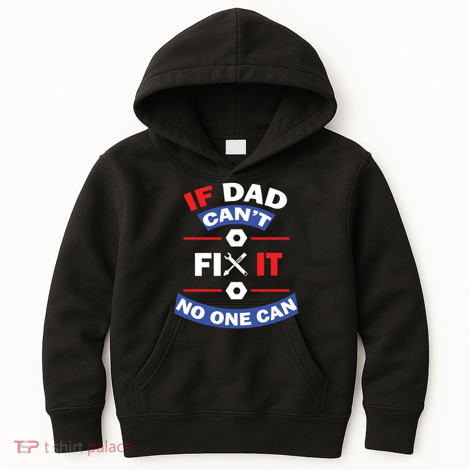 If Dad Can't Fix It No One Can Kids Hoodie