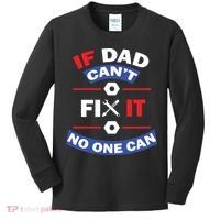 If Dad Can't Fix It No One Can Kids Long Sleeve Shirt thumb 0