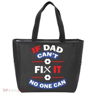 If Dad Can't Fix It No One Can Tote Bag