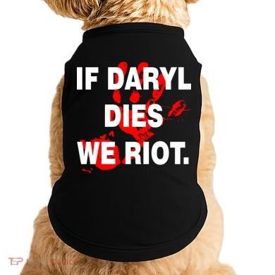If Daryl Dies We Riot Doggie Tank