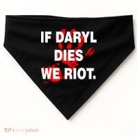If Daryl Dies We Riot USA-Made Doggie Bandana thumb 0