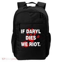 If Daryl Dies We Riot Backpack thumb 0