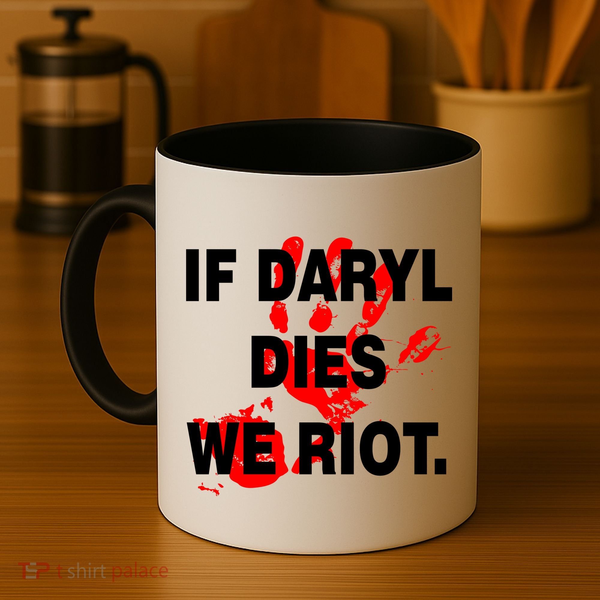 If Daryl Dies We Riot Coffee Mug