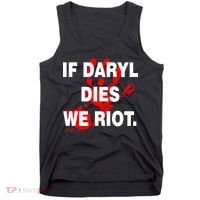If Daryl Dies We Riot Tank Top thumb 0