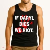 If Daryl Dies We Riot Tank Top thumb 3
