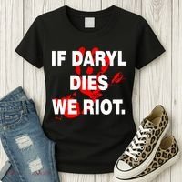 If Daryl Dies We Riot Women's T-Shirt thumb 3