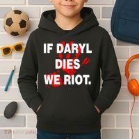 If Daryl Dies We Riot Kids Hoodie thumb 2