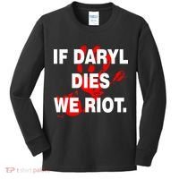 If Daryl Dies We Riot Kids Long Sleeve Shirt thumb 0