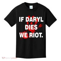 If Daryl Dies We Riot Kids T-Shirt thumb 0