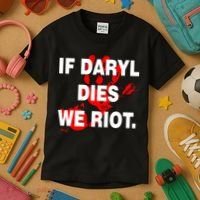 If Daryl Dies We Riot Kids T-Shirt thumb 3
