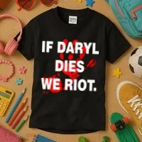 If Daryl Dies We Riot Kids T-Shirt thumb 3