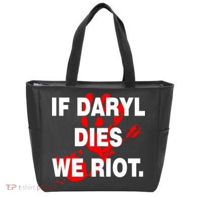 If Daryl Dies We Riot Tote Bag