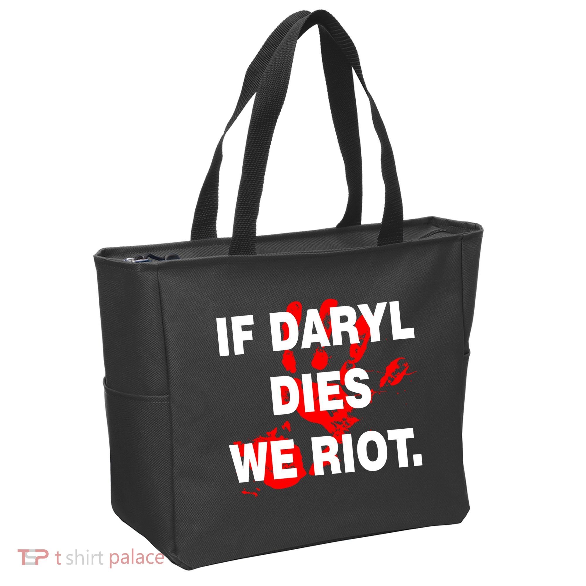 If Daryl Dies We Riot Tote Bag