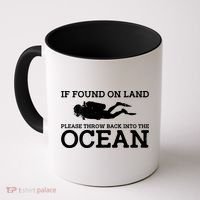 If Found On Land Please Throw Back Into The Ocean Coffee Mug thumb 0