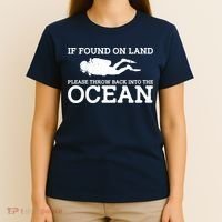 If Found On Land Please Throw Back Into The Ocean T-Shirt thumb 4