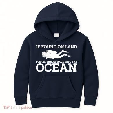 If Found On Land Please Throw Back Into The Ocean Kids Hoodie