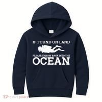 If Found On Land Please Throw Back Into The Ocean Kids Hoodie thumb 0
