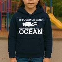 If Found On Land Please Throw Back Into The Ocean Kids Hoodie thumb 3