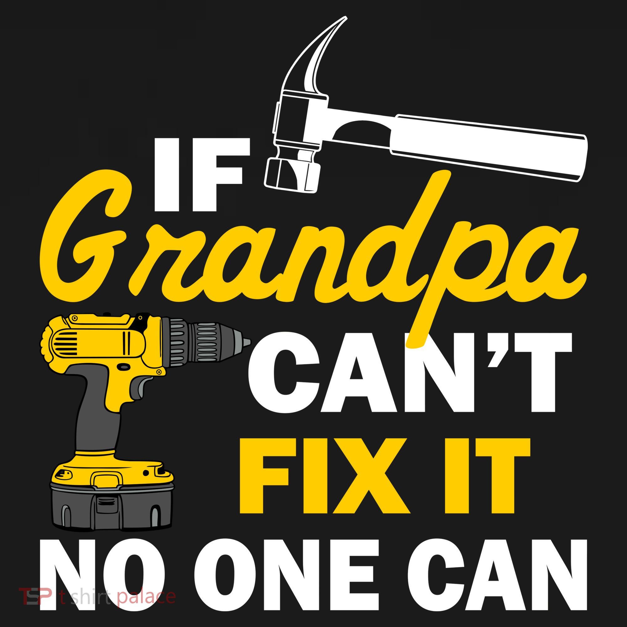If Grandpa Can't Fix It No One Can Button