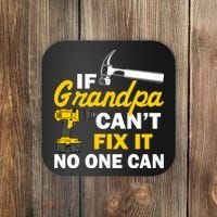 If Grandpa Can't Fix It No One Can Coaster thumb 0