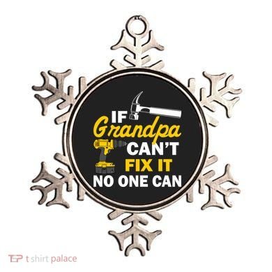 If Grandpa Can't Fix It No One Can Ornament