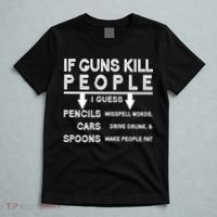 If Guns Kill People Funny 2nd Amendment Gun Rights T-Shirt thumb 5