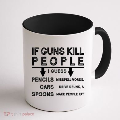 If Guns Kill People Funny 2nd Amendment Gun Rights Coffee Mug back