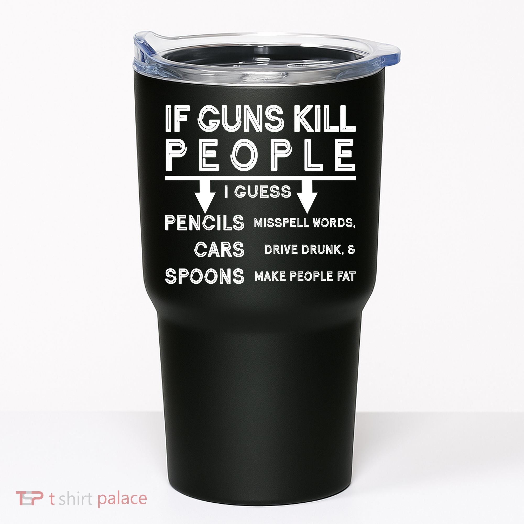 If Guns Kill People Funny 2nd Amendment Gun Rights Tumbler