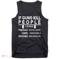 If Guns Kill People Funny 2nd Amendment Gun Rights Tank Top thumb 0