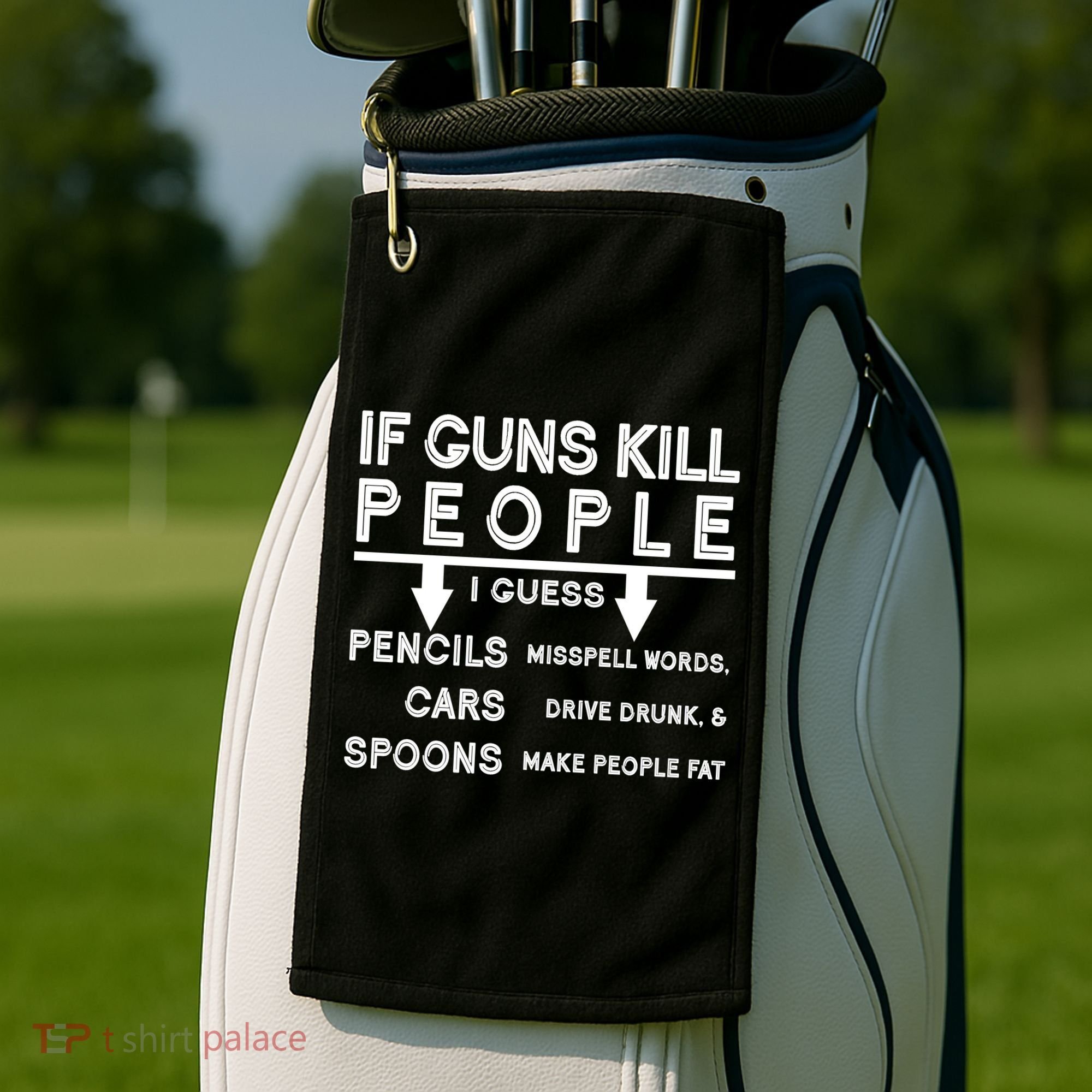 If Guns Kill People Funny 2nd Amendment Gun Rights Golf Towel