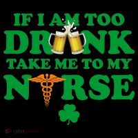 If I Am Too Drunk Take Me To My Nurse St Patrick's Day Coffee Mug thumb 5