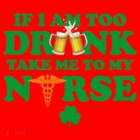 If I Am Too Drunk Take Me To My Nurse St Patrick's Day Santa Hat thumb 1