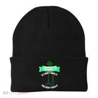 If I Don't Have It You Don't Need It Surgical Tech Beanie thumb 0