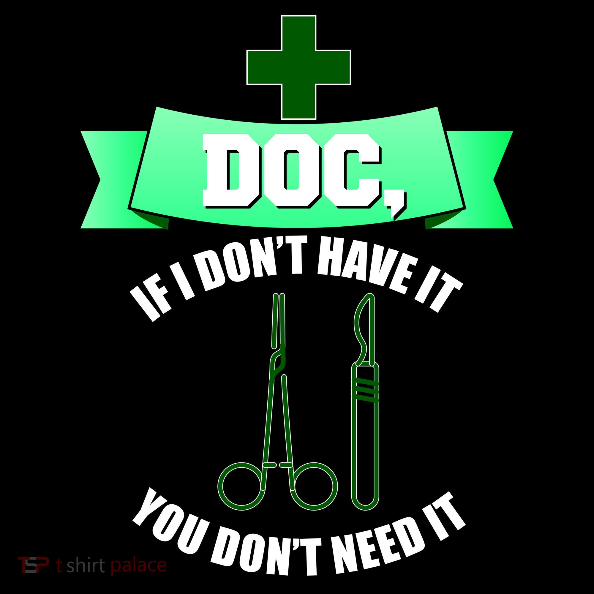 If I Don't Have It You Don't Need It Surgical Tech Ornament