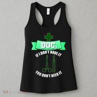 If I Don't Have It You Don't Need It Surgical Tech Women's Tank Top thumb 3