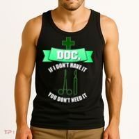 If I Don't Have It You Don't Need It Surgical Tech Tank Top thumb 3