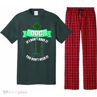 If I Don't Have It You Don't Need It Surgical Tech Pajama Set thumb 0