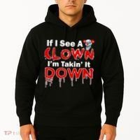 If I See A Clown I'm Takin' It Down Funny Hoodie thumb 2