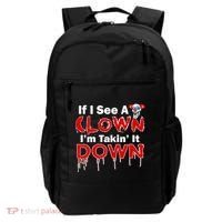 If I See A Clown I'm Takin' It Down Funny Backpack thumb 0