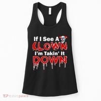 If I See A Clown I'm Takin' It Down Funny Women's Tank Top thumb 0