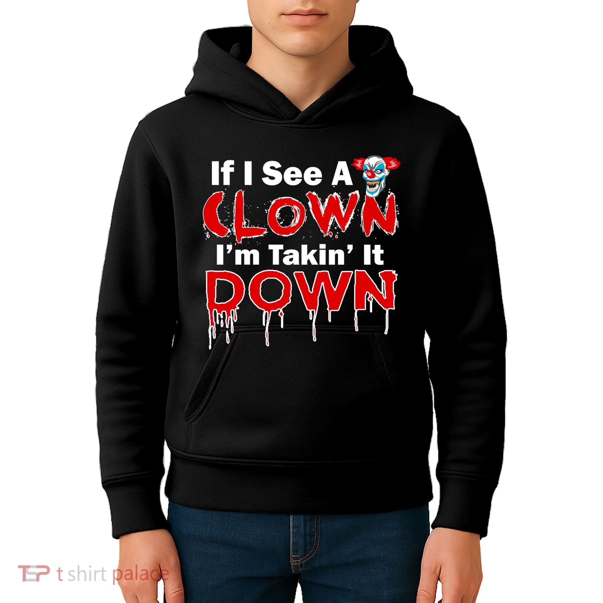 If I See A Clown I'm Takin' It Down Funny Kids Hoodie
