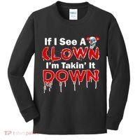 If I See A Clown I'm Takin' It Down Funny Kids Long Sleeve Shirt thumb 0