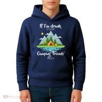 If I'm Drunk It's My Camping Friends Fault Kids Hoodie thumb 4