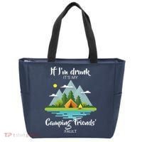 If I'm Drunk It's My Camping Friends Fault Tote Bag thumb 0