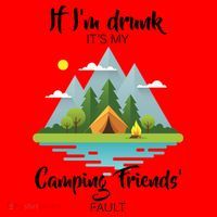 If I'm Drunk It's My Camping Friends Fault Santa Hat thumb 1