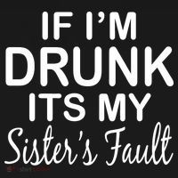 If I'm Drunk It's My Sister's Fault Backpack thumb 2