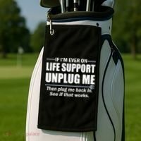 If I'm Ever On Life Support Unplug Me Then Plug Me Back In Golf Towel thumb 2