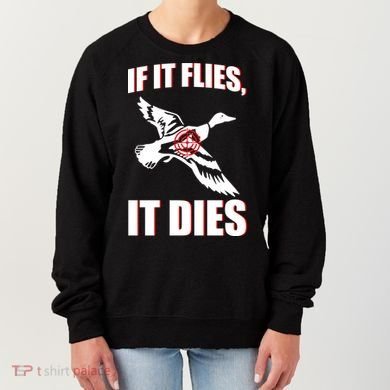 If It Flies It dies Women's Sweatshirt
