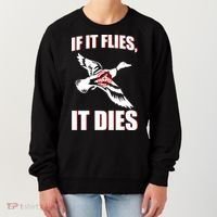 If It Flies It dies Women's Sweatshirt thumb 0