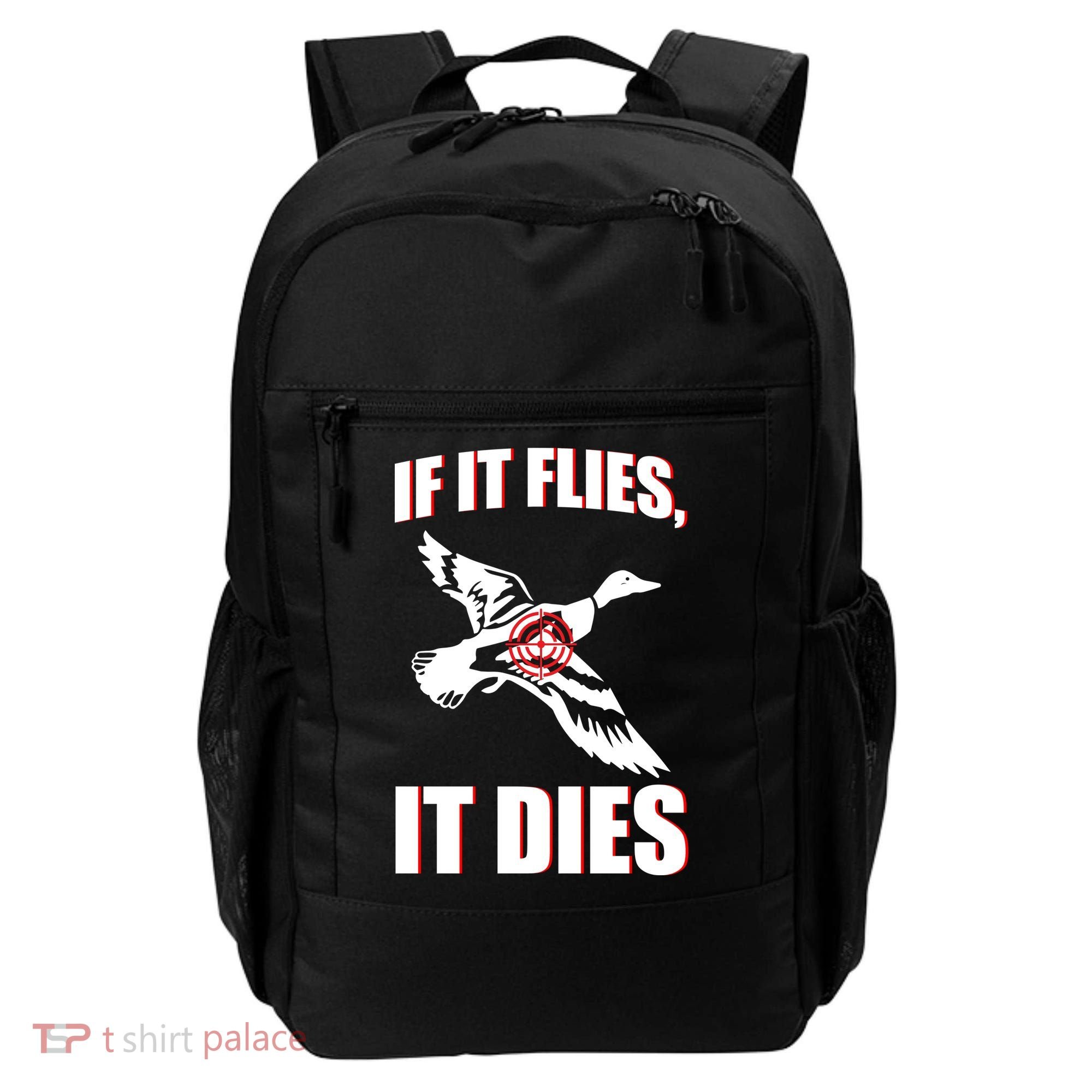 If It Flies It dies Backpack